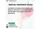 The Impact of Policy Changes on Medical Insurance in USA