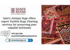 Sam's Antique Rugs offers expert Turkish Rugs Cleaning services for preserving your valuable heirloo