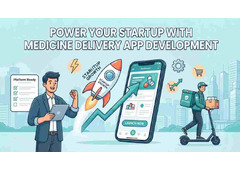 Power Your Startup with Medicine Delivery App Development