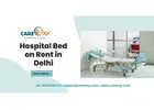 Hospital Bed on Rent | Budget-Friendly Medical Beds for Home Care